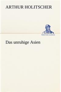 Das Unruhige Asien