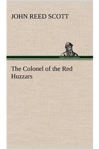 The Colonel of the Red Huzzars