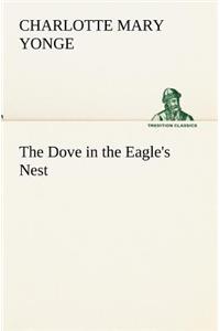 The Dove in the Eagle's Nest