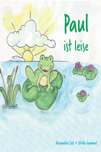 Paul ist leise