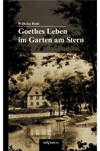 Goethes Leben im Garten am Stern