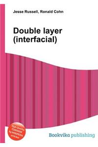 Double Layer (Interfacial)