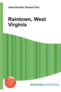 Raintown, West Virginia