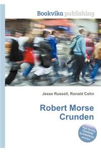 Robert Morse Crunden