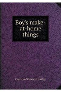 Boy's Make-At-Home Things