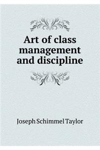 Art of Class Management and Discipline