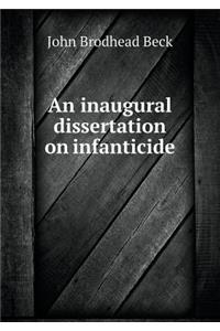 An Inaugural Dissertation on Infanticide