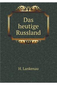 Das Heutige Russland