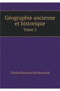 Géographie Ancienne Et Historique Tome 2
