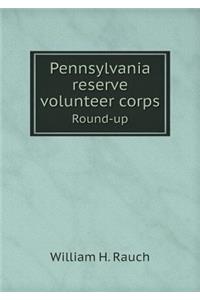 Pennsylvania Reserve Volunteer Corps Round-Up