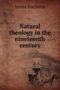 Natural theology in the nineteenth century