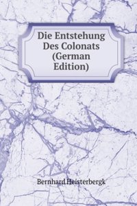 Die Entstehung Des Colonats (German Edition)