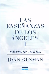 Las enseñanzas de los ángeles I