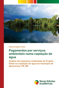 Pagamentos por serviços ambientais numa captação de água