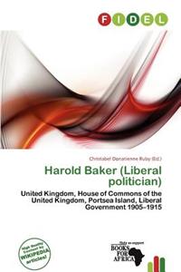 Harold Baker (Liberal Politician)