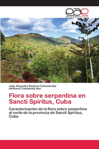 Flora sobre serpentina en Sancti Spíritus, Cuba