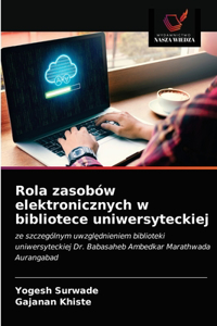 Rola zasobów elektronicznych w bibliotece uniwersyteckiej