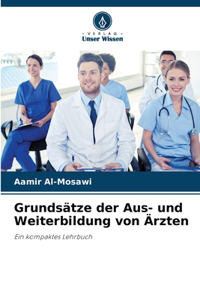 Grundsätze der Aus- und Weiterbildung von Ärzten