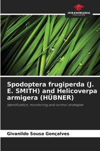 Spodoptera frugiperda (J. E. SMITH) and Helicoverpa armigera (HÜBNER)