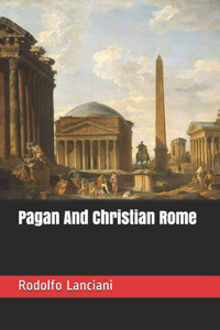 Pagan And Christian Rome
