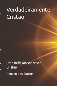 Verdadeiramente Cristão