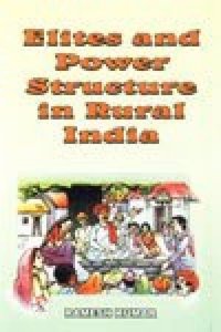 Elites and Power Structure in Rural India
