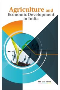 Agriculture and Economic Development in India