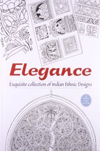 Elegance  - Exquisite Collection of Indian Ethnic Designs