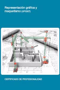 Representacion grafica y maquetismo. Certificados de profesionalidad. Representacion de proyectos de edificacion