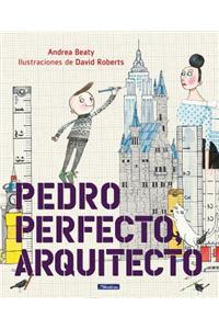 Pedro Perfecto, Arquitecto