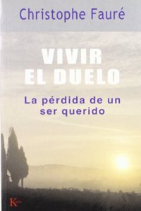 Vivir el Duelo: La Perdida de un Ser Querido