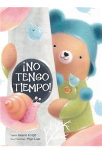 No Tengo Tiempo!