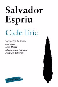 Cicle liric.: Cementiri de Sinera. Les hores. Mrs. Death. El caminant i el mur. Final del labe