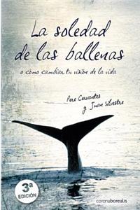 La Soledad de Las Ballenas