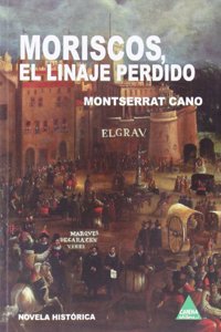 Moriscos, el linaje perdido