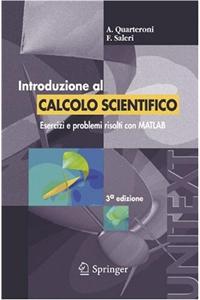 Introduzione Al Calcolo Scientifico: Esercizi E Problemi Risolti Con MATLAB