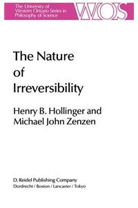 The Nature of Irreversibility