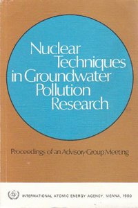 Nuclear Techniques in Groundwater Pollution Research