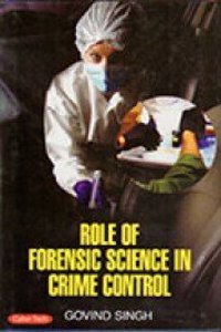 Role Of Forensic Science In Crime Control