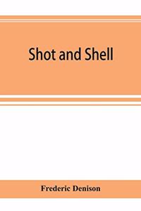 Shot and shell