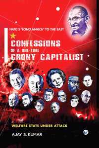 Confessions of a One-Time Crony Capitalist: Welfare State under Attack