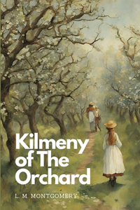 Kilmeny of The Orchard
