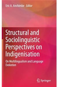Structural and Sociolinguistic Perspectives on Indigenisation