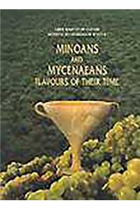 Minoans and Mycenaeans: Flavours of Their Time