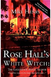 Rose Hall's White Witch