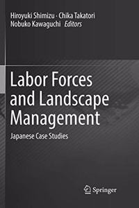 Labor Forces and Landscape Management