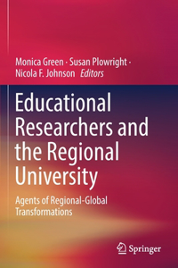 Educational Researchers and the Regional University