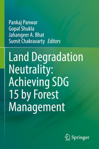 Land Degradation Neutrality: Achieving Sdg 15 by Forest Management