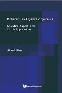 Differential-Algebraic Systems: Analytical Aspects and Circuit Applications