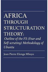 Africa Through Structuration Theory